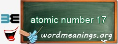 WordMeaning blackboard for atomic number 17